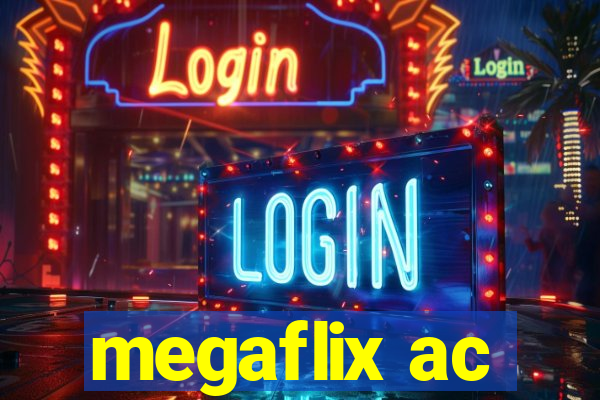 megaflix ac